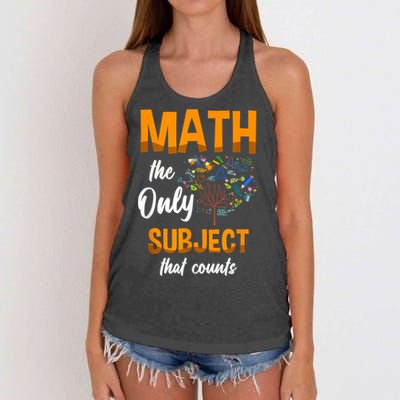 Math The Only Subject That Counts Mathematician Subject Women's Knotted Racerback Tank