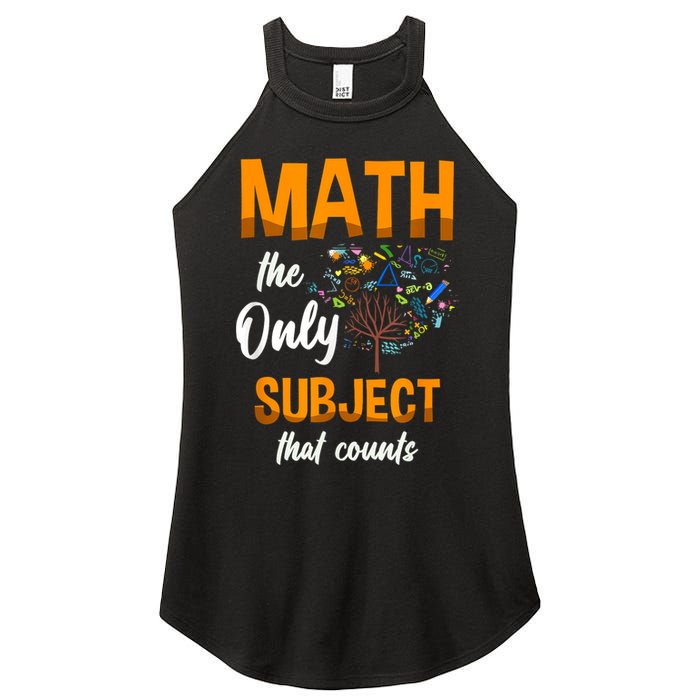 Math The Only Subject That Counts Mathematician Subject Women's Perfect Tri Rocker Tank