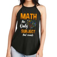 Math The Only Subject That Counts Mathematician Subject Women's Perfect Tri Rocker Tank