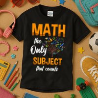 Math The Only Subject That Counts Mathematician Subject Kids T-Shirt