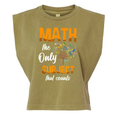 Math The Only Subject That Counts Mathematician Subject Garment-Dyed Women's Muscle Tee
