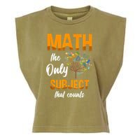 Math The Only Subject That Counts Mathematician Subject Garment-Dyed Women's Muscle Tee