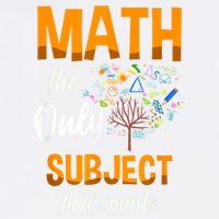 Math The Only Subject That Counts Mathematician Subject Garment-Dyed Sweatshirt