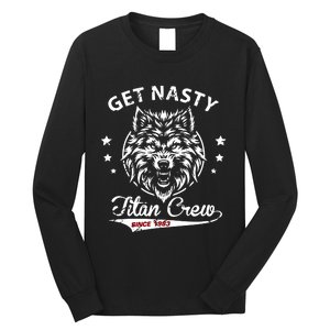 Mike Titan Ohearn Wearing Get Nasty Titan Long Sleeve Shirt