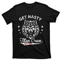 Mike Titan Ohearn Wearing Get Nasty Titan T-Shirt