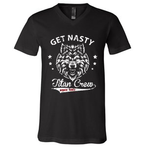 Mike Titan Ohearn Wearing Get Nasty Titan V-Neck T-Shirt