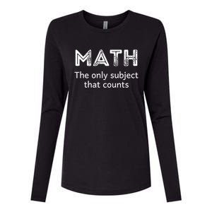 Math The Only Subject That Counts Funny Math Teacher Puns Gift Womens Cotton Relaxed Long Sleeve T-Shirt