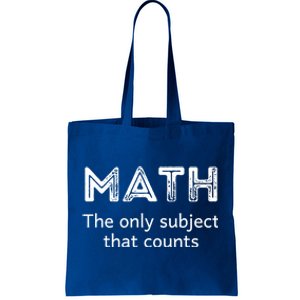 Math The Only Subject That Counts Funny Math Teacher Puns Gift Tote Bag