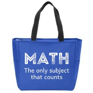 Math The Only Subject That Counts Funny Math Teacher Puns Gift Zip Tote Bag