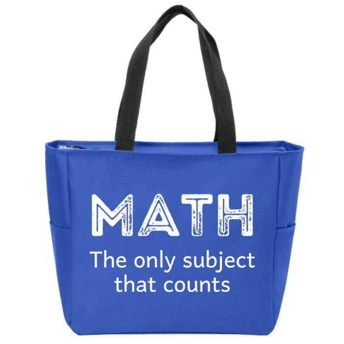 Math The Only Subject That Counts Funny Math Teacher Puns Gift Zip Tote Bag