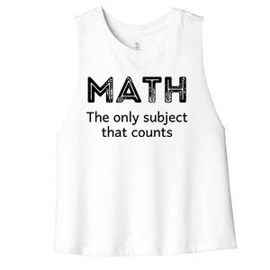 Math The Only Subject That Counts Funny Math Teacher Puns Gift Women's Racerback Cropped Tank