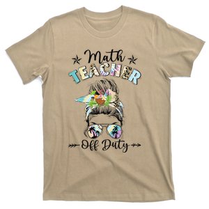 Math Teacher Off Duty Last Day Of School Summer Vibes T-Shirt