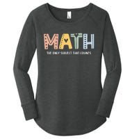 Math The Only Subject That Counts Cute Teacher Educator Women's Perfect Tri Tunic Long Sleeve Shirt