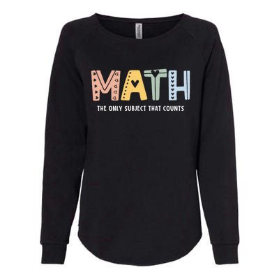 Math The Only Subject That Counts Cute Teacher Educator Womens California Wash Sweatshirt