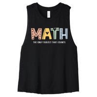 Math The Only Subject That Counts Cute Teacher Educator Women's Racerback Cropped Tank