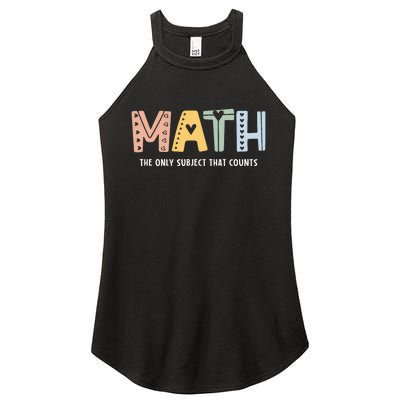 Math The Only Subject That Counts Cute Teacher Educator Women's Perfect Tri Rocker Tank