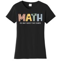 Math The Only Subject That Counts Cute Teacher Educator Women's T-Shirt