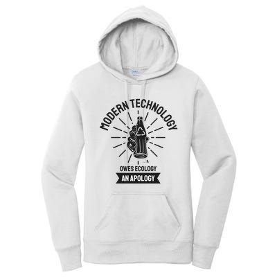 Modern Technology Owes Ecology An Apology Women's Pullover Hoodie