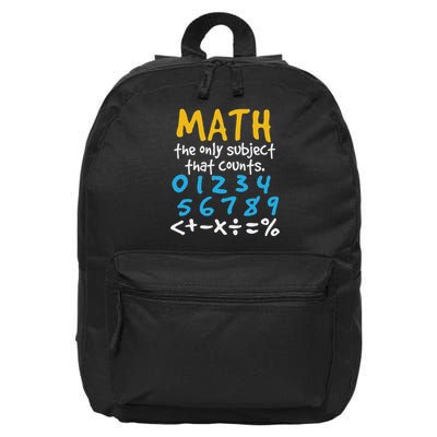 Math The Only Subject That Counts Mathematics Funny 16 in Basic Backpack