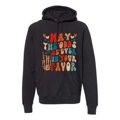 May The Odds Ratios Be Ever In Your Favor Premium Hoodie