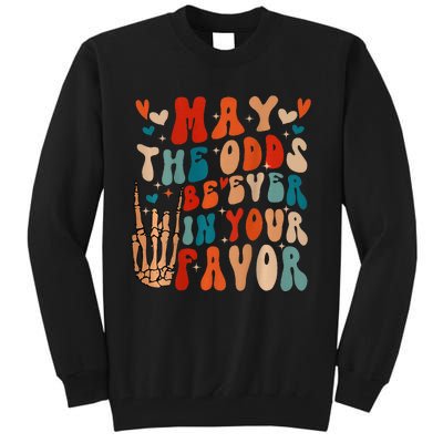 May The Odds Ratios Be Ever In Your Favor Tall Sweatshirt