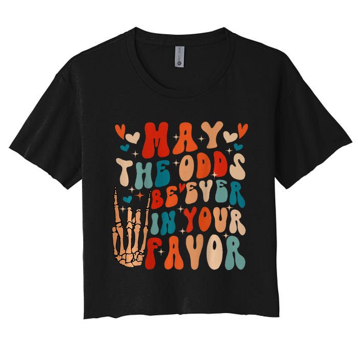 May The Odds Ratios Be Ever In Your Favor Women's Crop Top Tee