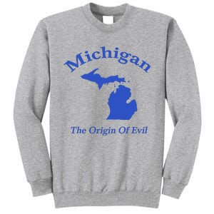 Michigan The Origin Of Evil Tall Sweatshirt