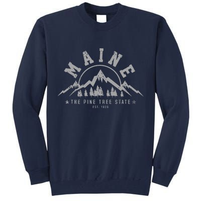 Maine The Pine Tree State Est 1820 Vintage Mountains Gift Tall Sweatshirt