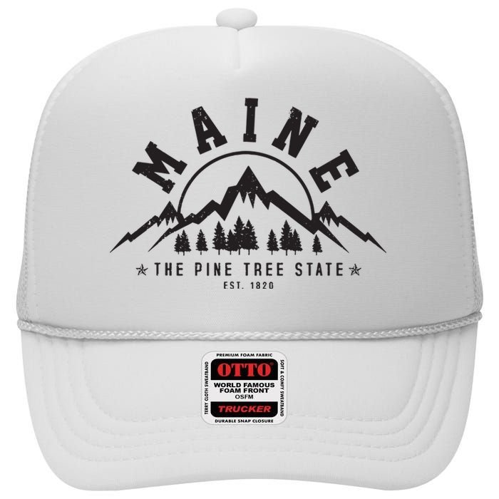 Maine The Pine Tree State Est 1820 Vintage Mountains Gift High Crown Mesh Back Trucker Hat