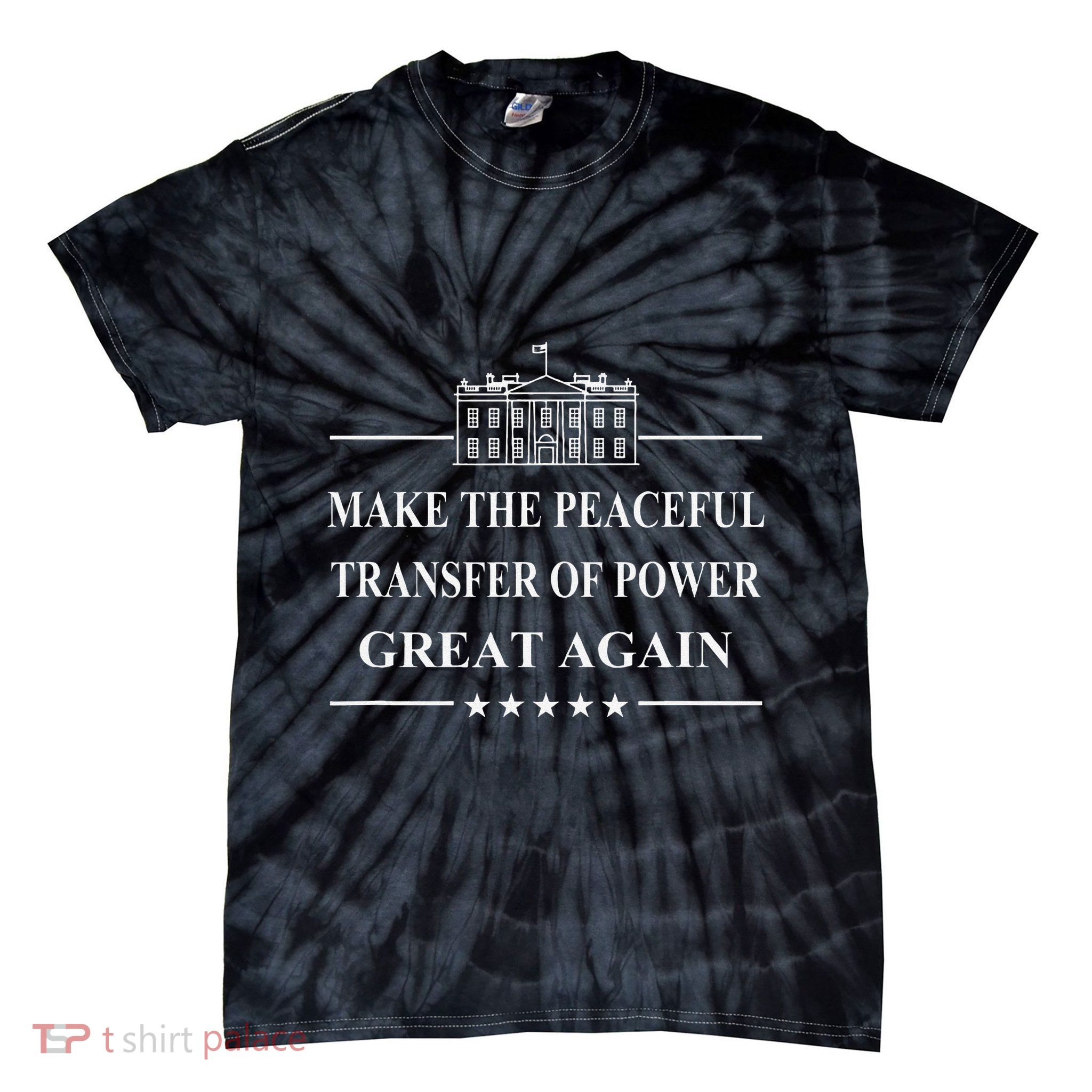 Make The Peaceful Transfer Of Power Great Again Tie-Dye T-Shirt