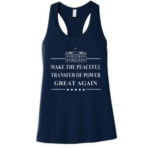 Make The Peaceful Transfer Of Power Great Again Women's Racerback Tank