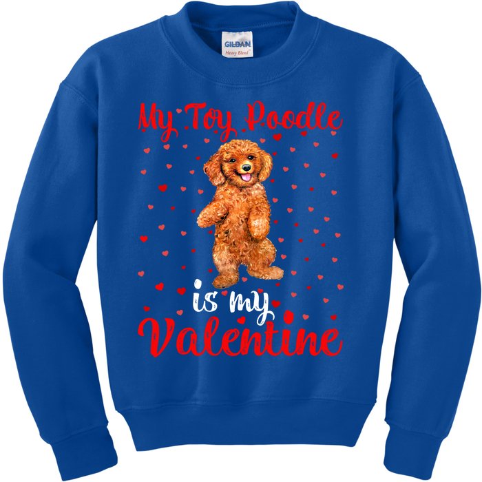 My Toy Poodle Is My Valentine Heart Toy Poodle Dog Valentine Gift Kids Sweatshirt