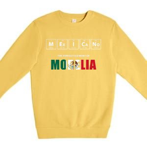 Mexicano The Perfect Elet Of Morelia Mexico Gift Premium Crewneck Sweatshirt