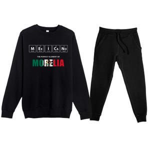 Mexicano The Perfect Elet Of Morelia Mexico Gift Premium Crewneck Sweatsuit Set