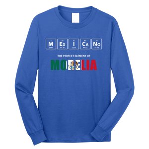 Mexicano The Perfect Elet Of Morelia Mexico Gift Long Sleeve Shirt