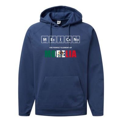 Mexicano The Perfect Elet Of Morelia Mexico Gift Performance Fleece Hoodie