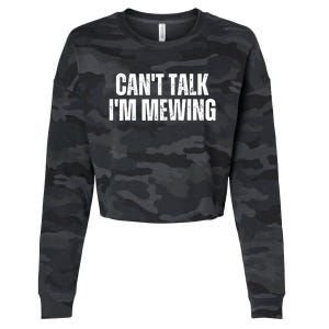 Mewing Tongue Posture Trainer CanT Talk IM Mewing Cropped Pullover Crew