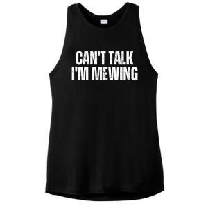 Mewing Tongue Posture Trainer CanT Talk IM Mewing Ladies PosiCharge Tri-Blend Wicking Tank