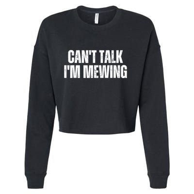 Mewing Tongue Posture Trainer CanT Talk IM Mewing Cropped Pullover Crew