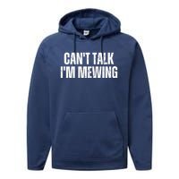 Mewing Tongue Posture Trainer CanT Talk IM Mewing Performance Fleece Hoodie