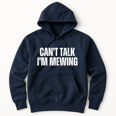 Mewing Tongue Posture Trainer CanT Talk IM Mewing Hoodie