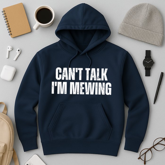 Mewing Tongue Posture Trainer CanT Talk IM Mewing Hoodie