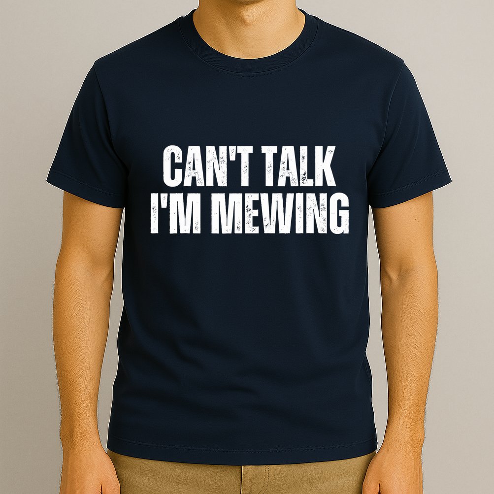 Mewing Tongue Posture Trainer CanT Talk IM Mewing T-Shirt
