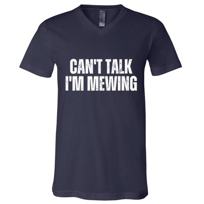 Mewing Tongue Posture Trainer CanT Talk IM Mewing V-Neck T-Shirt
