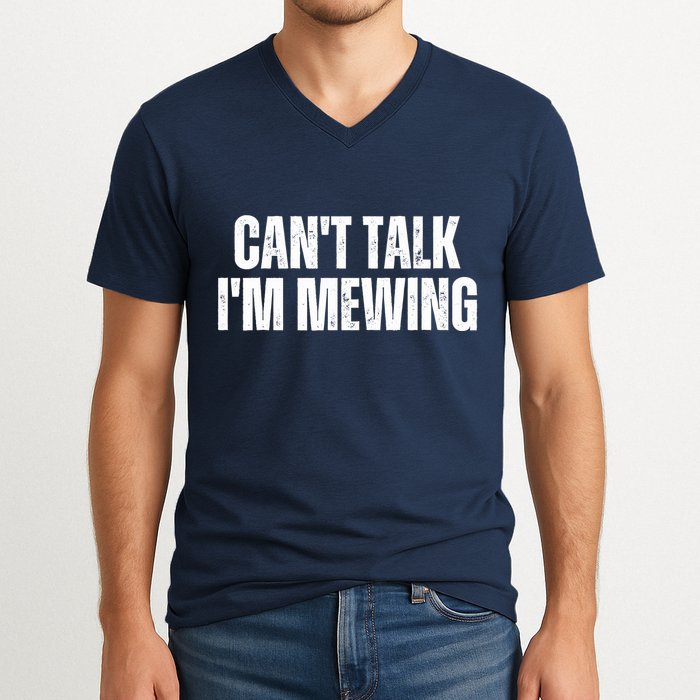 Mewing Tongue Posture Trainer CanT Talk IM Mewing V-Neck T-Shirt
