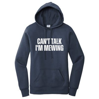 Mewing Tongue Posture Trainer CanT Talk IM Mewing Women's Pullover Hoodie
