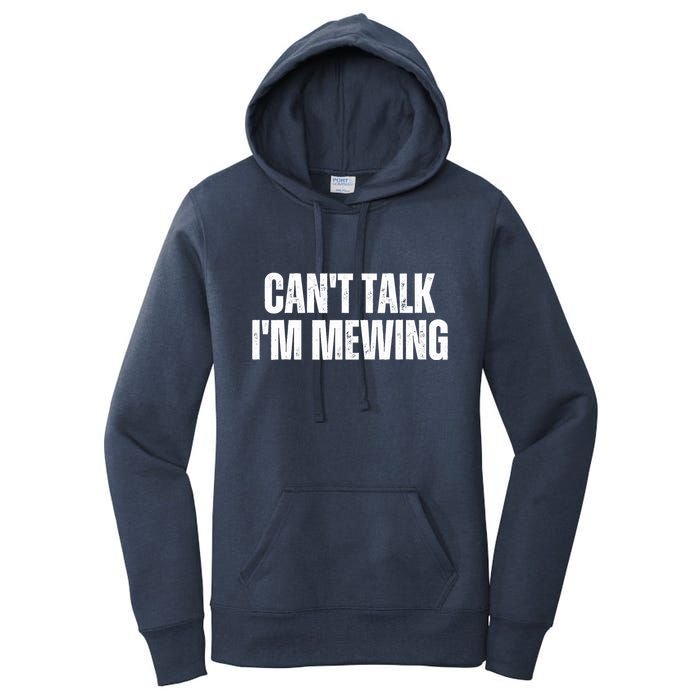 Mewing Tongue Posture Trainer CanT Talk IM Mewing Women's Pullover Hoodie