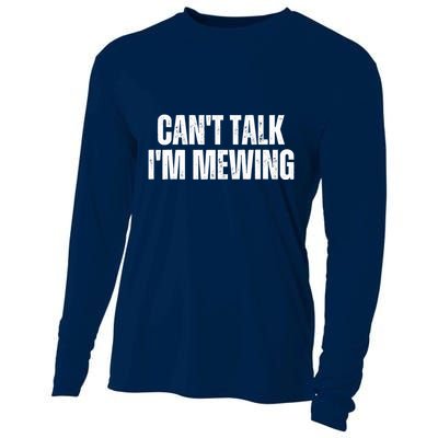 Mewing Tongue Posture Trainer CanT Talk IM Mewing Cooling Performance Long Sleeve Crew