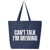 Mewing Tongue Posture Trainer CanT Talk IM Mewing 25L Jumbo Tote