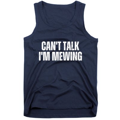 Mewing Tongue Posture Trainer CanT Talk IM Mewing Tank Top